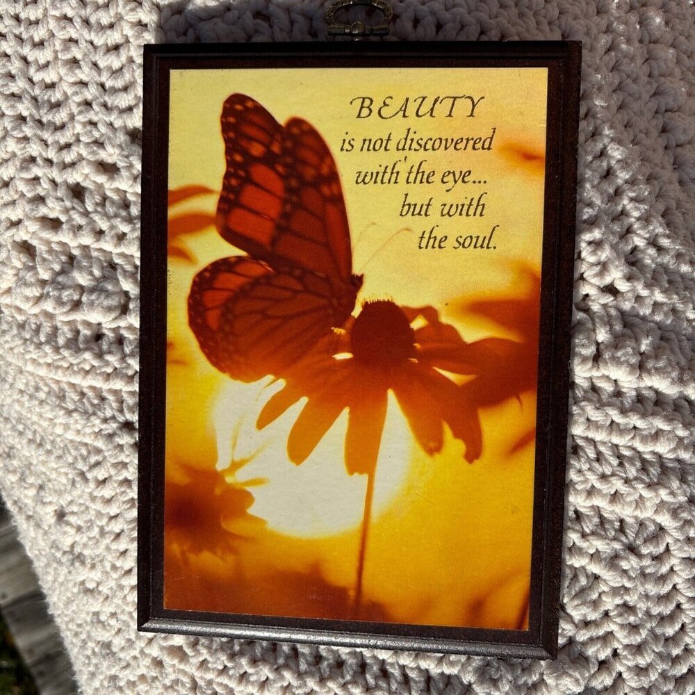 VTG Butterfly Wall Plaque Beauty Is Not Discovered With Eye But With The Soul